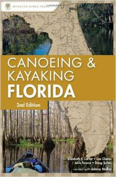 Canoeing and Kayaking Florida by Carter, Glaros, Pearce, and Sphar