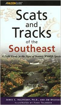 Scats and Tracks of the Southeast by Halfpenny and Bruchac