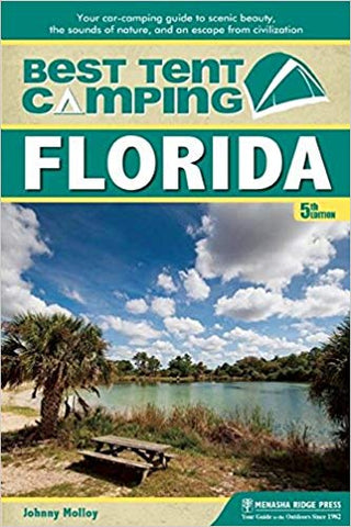 Best Tent Camping - Florida by Johnny Molloy